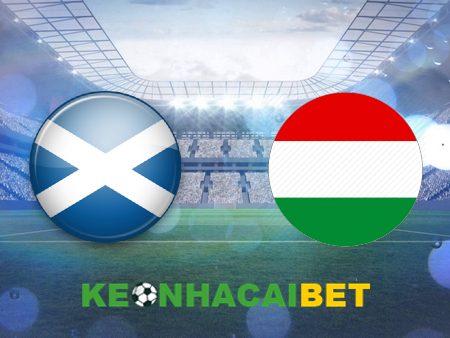 Soi kèo nhà cái Scotland vs Hungary – 02h00 – 24/06/2024
