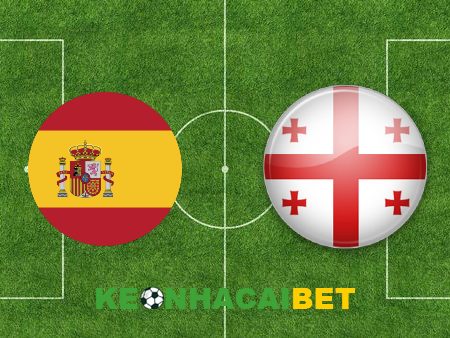 Soi kèo nhà cái Tây Ban Nha vs Georgia – 02h00 – 01/07/2024