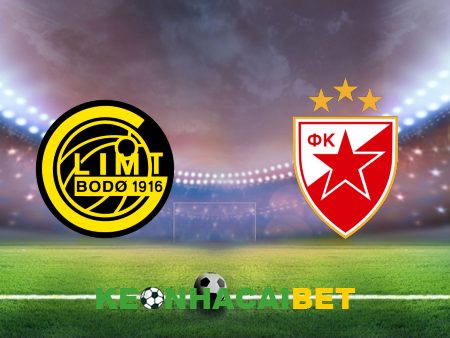 Soi kèo nhà cái Bodo/Glimt vs Crvena zvezda – 02h00 – 21/08/2024