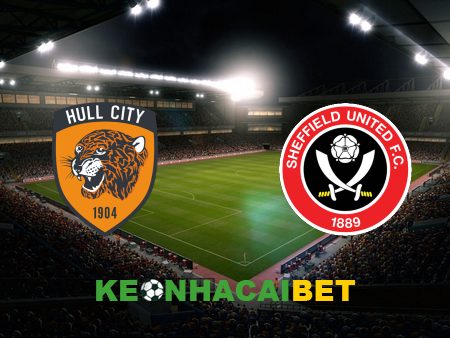 Soi kèo nhà cái Hull City vs Sheffield – 01h45  – 15/08/2024