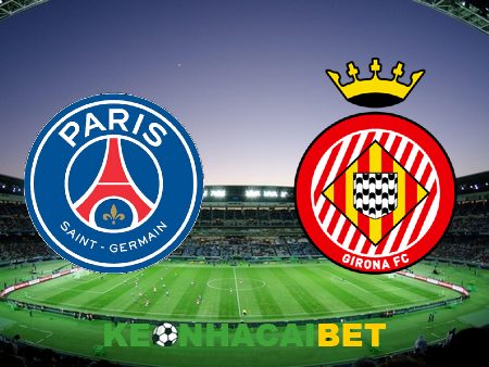 Soi kèo, nhận định PSG vs Girona – 02h00 – 19/09/2024